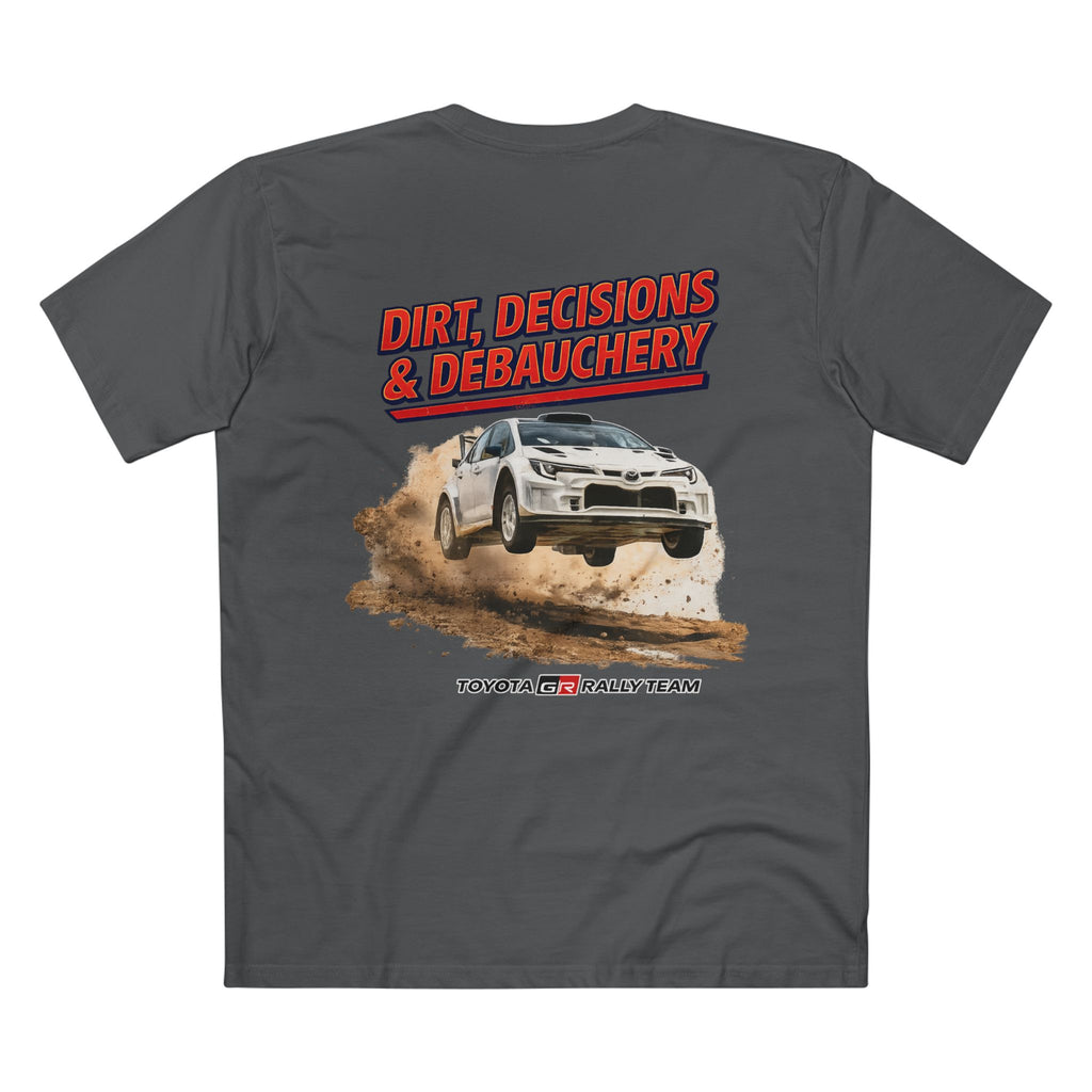 Rally Team Tee — "Dirt, Decisions & Debauchery" Motorsport Graphic T-Shirt