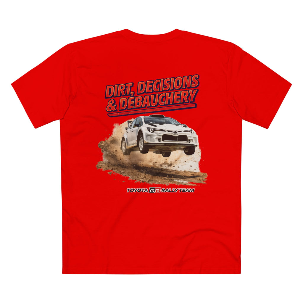 Rally Team Tee — "Dirt, Decisions & Debauchery" Motorsport Graphic T-Shirt
